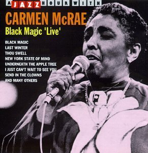 Carmen McRae/Black Magic Live