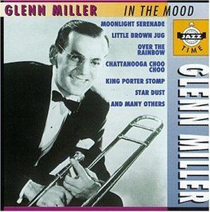 Glenn Miller/In The Mood
