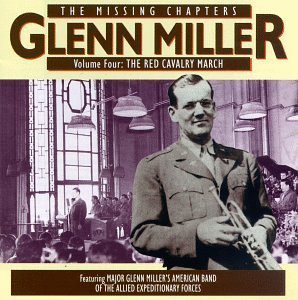 Glenn Miller/Vol. 4-Red Cavalry March