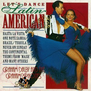 Graham Dalby & The Grahamophones/Let's Dance-Latin American