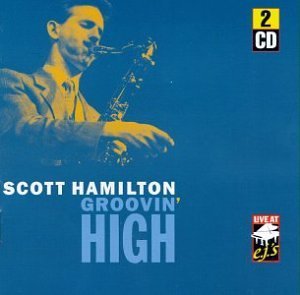 Scott Hamilton Groovin' High 