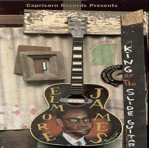 Elmore James/King Of The Slide Guitar