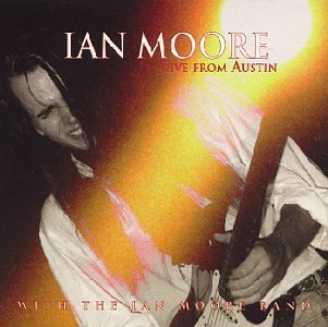 MOORE,IAN/LIVE FROM AUSTIN