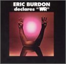 Eric & War Burdon/Eric Burden Declares War