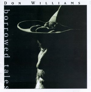WILLIAMS,DON/BORROWED TALES