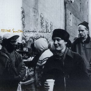 Elliott Smith Roman Candle 