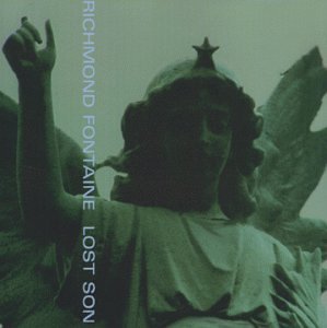 Richmond Fontaine/Lost Son