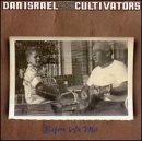Dan & Cultivators Israel/Before We Met