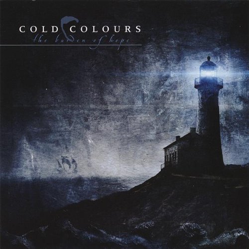 Cold Colours/Burden Of Hope