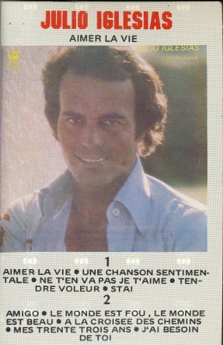 Julio Iglesias/Aimer La Vie