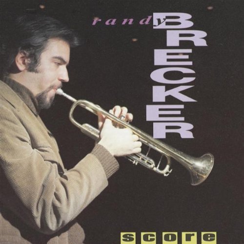 Randy Brecker/Score