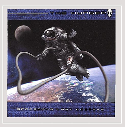 Hunger/Spaceman's Last Goodbye