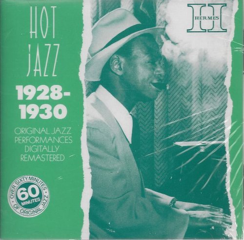 Hot Jazz 1928 1930 Hot Jazz 1928 1930 