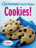 From The Editors Of Good Housekeeping Cookies! Good Housekeeping Favorite Recipes 