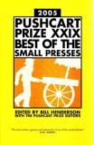 Bill Henderson The Pushcart Prize Xxix Best Of The Small Presses 2005 Edition 