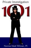 Norma M. Tillman Private Investigation 101 