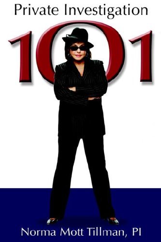 Norma M. Tillman Private Investigation 101 