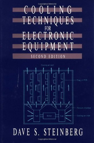 Dave S. Steinberg Cooling Techniques For Electronic Equipment 0002 Edition;revised 