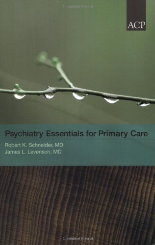 Robert K. Schneider Psychiatry Essentials For Primary Care 0021 Edition; 