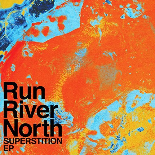 Run River North/Superstition