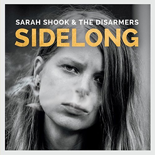 Sarah & The Disarmers Shook/Sidelong@Explicit Version@.