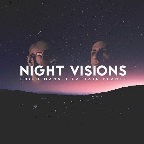 Chico Mann / Captain Planet/Night Visions