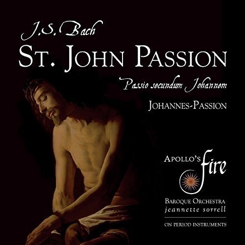 Bach / Apollo's Fire / Sorrell/J.S. Bach: St John Passion@Import-Gbr@2cd