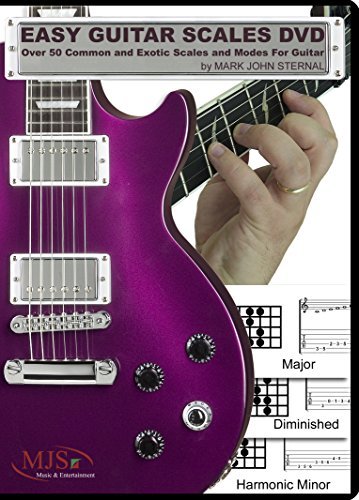 Mark J. Sternal Easy Guitar Scales Over 50 Common And Exotic Scales And Modes For Gu 