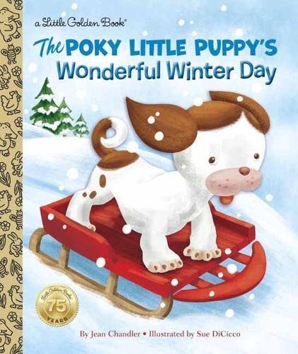 Jean Chandler/The Poky Little Puppy's Wonderful Winter Day