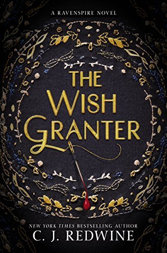 C. J. Redwine/The Wish Granter
