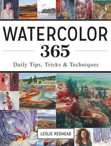 Leslie Redhead Watercolor 365 Daily Tips Tricks And Techniques 