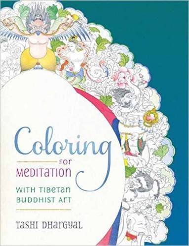Tashi Dhargyal Coloring For Meditation With Tibetan Buddhist Art 