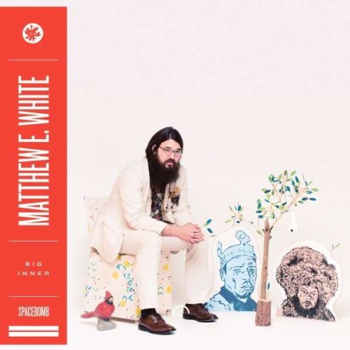 Matthew E White/Big Inner