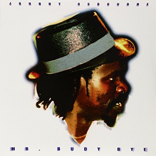 Johnny Osbourne/Mr. Budy Bye
