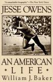 William Joseph Baker Jesse Owens An American Life 