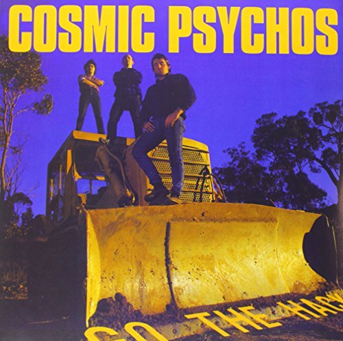 Cosmic Psychos/Go The Hack