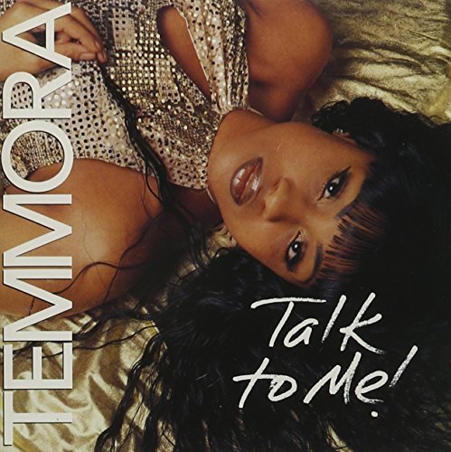Temmora Talk To Me! 
