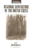 John W. Barrett Regional Silviculture Of The United States 0003 Edition;revised 
