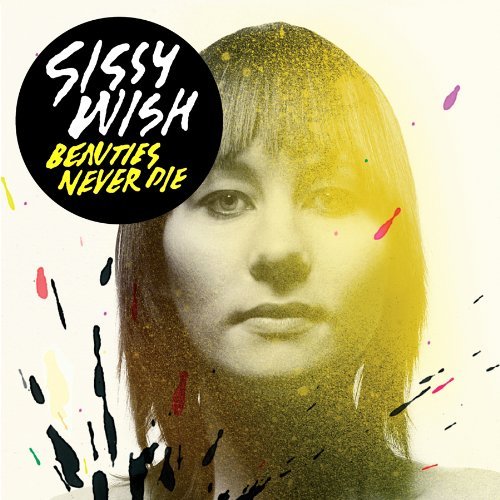 Sissy Wish/Beauties Never Die