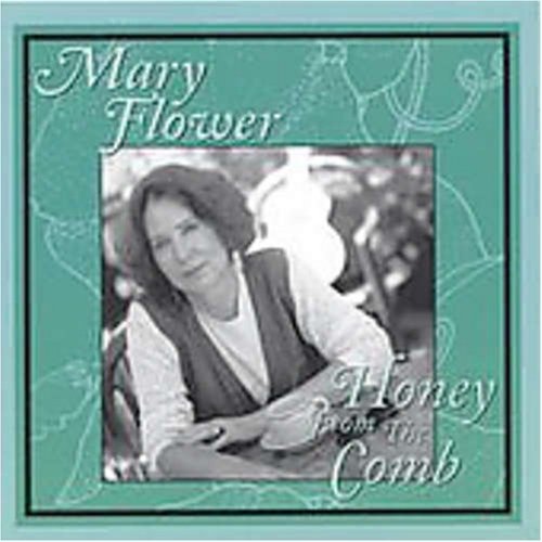 Mary Flower/Honey From The Comb