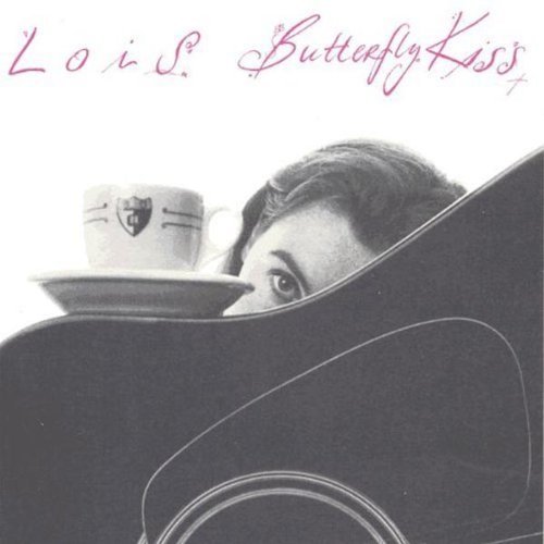 Lois/Butterfly Kiss