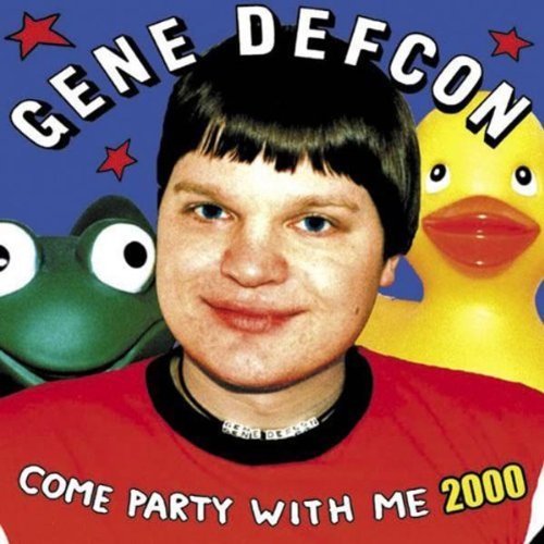 Gene Defcon/Come Party With Me 2000