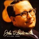 LOUDERMILK,JOHN D./IT'S MY TIME