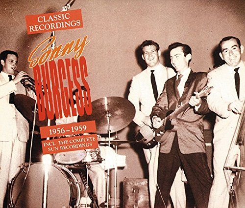 Sonny Burgess/Classic Recordings 1956-59@Import-Deu