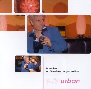 Jamyz Bee/Deep Lounge Coalitio/Sub Urban
