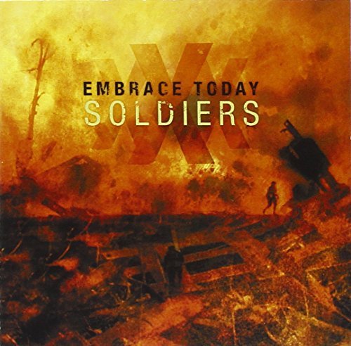 Embrace Today/Soldiers