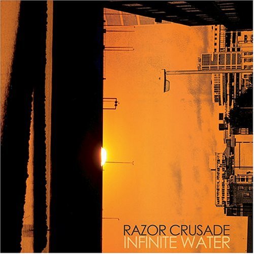 Razor Crusade/Infinite Water
