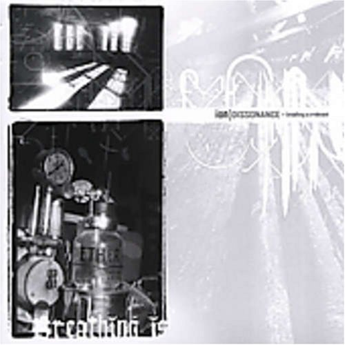 Ion Dissonance/Breathing Is