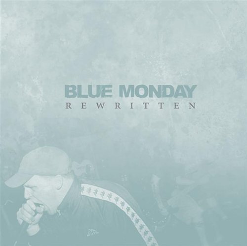 Blue Monday/Rewritten