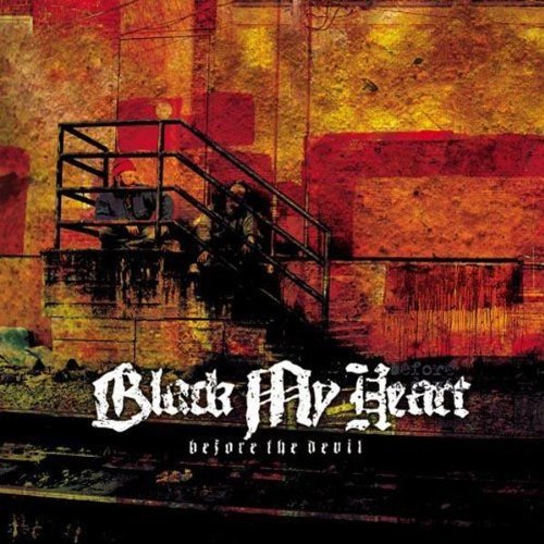 Black My Heart Before The Devil 